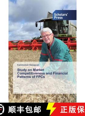 预订 Study on Market Competitiveness and Financial Patterns of FPCs [9786138636113]