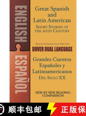 预订 Great Spanish and Latin American Short Stories of the 20th Century/Grandes cuentos españoles y ... [9780486476247]