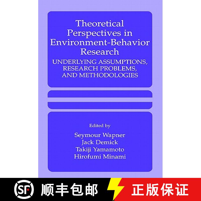 【3-4周达】Theoretical Perspectives in Environment-Behavior Research: Underlying Assumptions, Researc... [9780306461927]