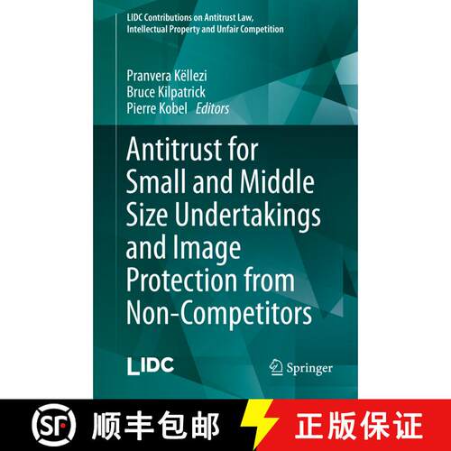 【3-4周达】精装 Antitrust for Small and Middle Size Undertakings and Image Protection from Non-Compet... [9783642539992]