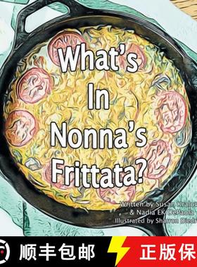 预订 What's in Nonna's Frittata? [9781480885172]