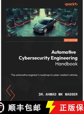 预订 Automotive Cybersecurity Engineering Handbook: The automotive engineer's roadmap to cyber-resili... [9781801076531]