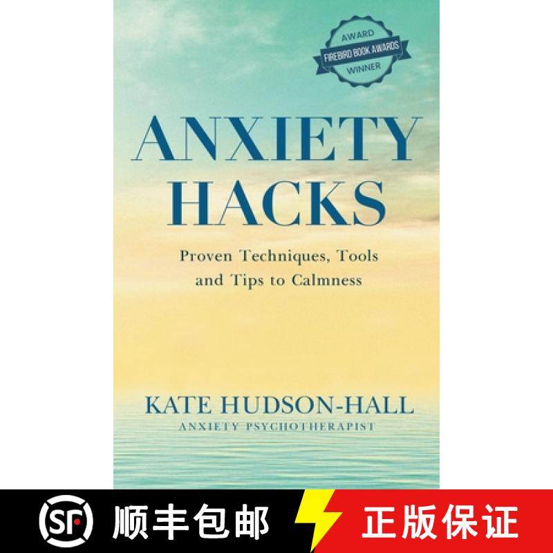 预订 Anxiety Hacks: Proven Techniques, Tools and Tips to Calmness [9781838238186]