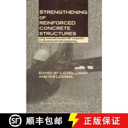 【3-4周达】精装 Strengthening of Reinforced Concrete Structures: Using Externally-Bonded Frp Composit... [9781855733787]