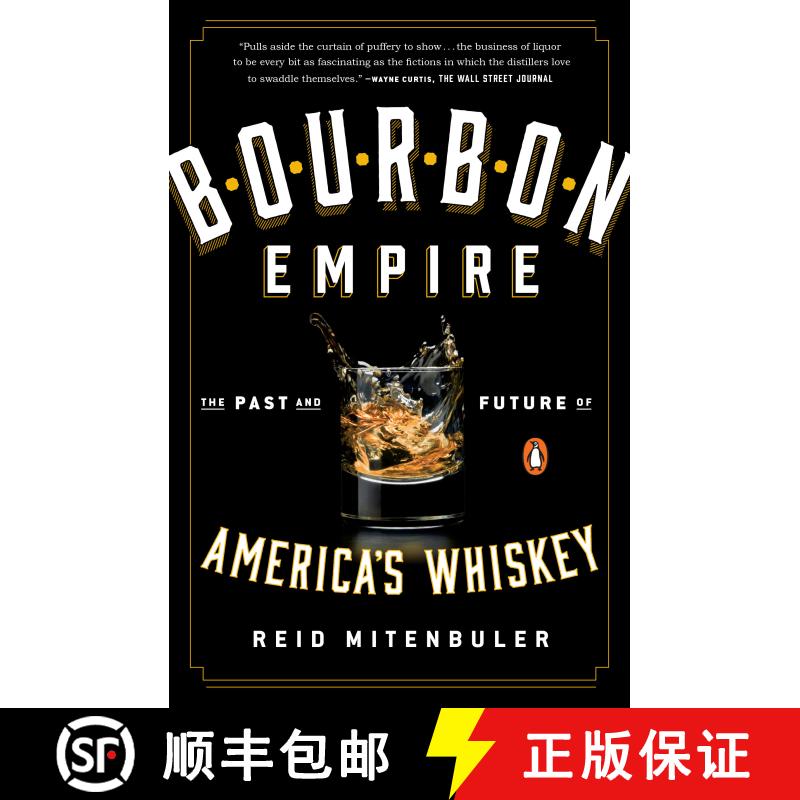 【3-4周达】Bourbon Empire: The Past and Future of America's Whiskey [9780143108146]图片