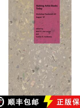 【3-4周达】Making Artist Books Today: Workshop at Poestenkill/NY August 18th-23th '97 [9783828200753]