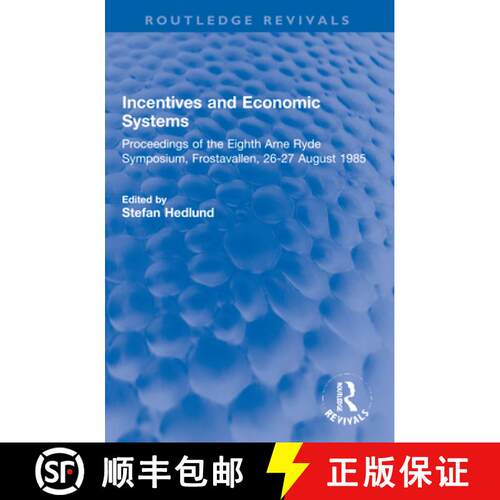 【3-4周达】Incentives and Economic Systems: Proceedings of the Eighth Arne Ryde Symposium, Frostavall... [9781032199436]