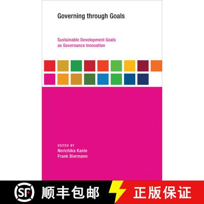 【3-4周达】Governing through Goals – Sustainable Development Goals as Governance Innovation [9780262533195]