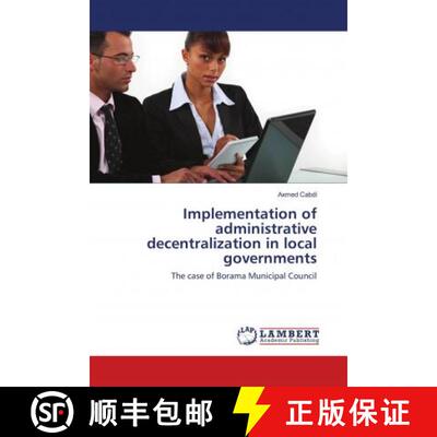 预订 Implementation of administrative decentralization in local governments [9786134980838]