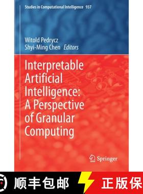 【3-4周达】Interpretable Artificial Intelligence: A Perspective of Granular Computing [9783030649517]