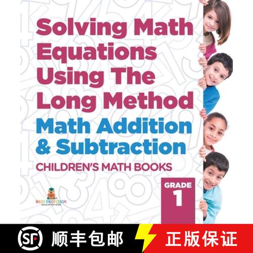 【3-4周达】精装 Solving Math Equations Using The Long Method - Math Addition & Subtraction Grade 1 | ... [9798869419262]