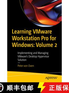 预订 Learning VMware Workstation Pro for Windows: Volume 2 : Implementing and Managing VMware's Deskt... [9798868808630]