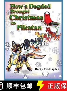 【3-4周达】How a Dogsled brought Christmas to Pikatan [9781087992150]