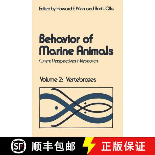 【3-4周达】Behavior of Marine Animals: Current Perspectives in Research Volume 2: Vertebrates - Behav... [9781468409123]
