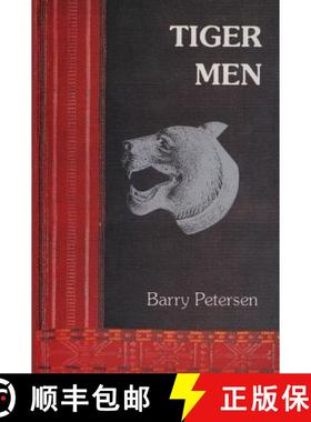 【3-4周达】Tiger Men: A young Australian soldier among the Rhade Montagnard of Vietnam [9789748299136]