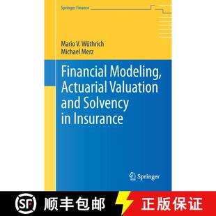 【3-4周达】Financial Modeling, Actuarial Valuation and Solvency in Insurance [9783642313912]