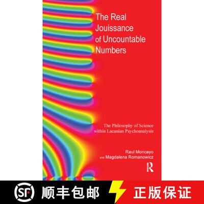 【3-4周达】精装 The Real Jouissance of Uncountable Numbers: The Philosophy of Science within Lacanian... [9780367328634]