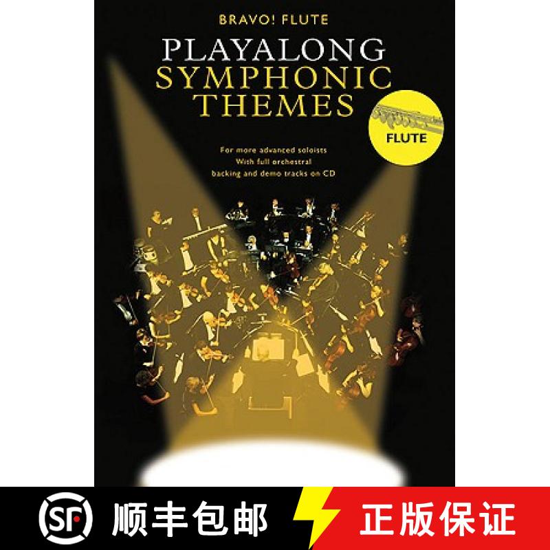 【3-4周达】Play-Along Symphonic Themes: Bravo! Series - Flute [With CD] [9780825636585]