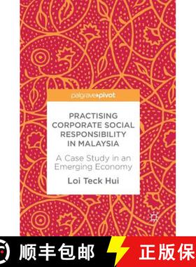 【3-4周达】Practising Corporate Social Responsibility in Malaysia : A Case Study in an Emerging Economy [9783319624754]