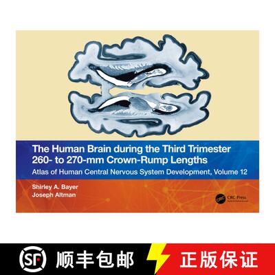 【3-4周达】The Human Brain During the Third Trimester 260- To 270-MM Crown-Rump Lengths: Atlas of Cen... [9781032228761]