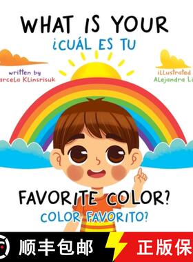 【3-4周达】What Is Your Favorite Color? / ¿Cuál Es Tu Color Favorito?: English-Spanish Bilingual Bo... [9781735594828]
