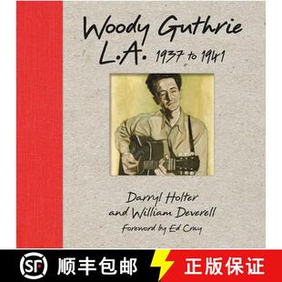 【3-4周达】Woody Guthrie: L.a. 1937 To 1941 [9781626400306]