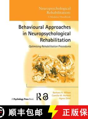 【3-4周达】Behavioural Approaches in  Neuropsychological Rehabilitation : Optimising Rehabilitation P... [9781138883130]