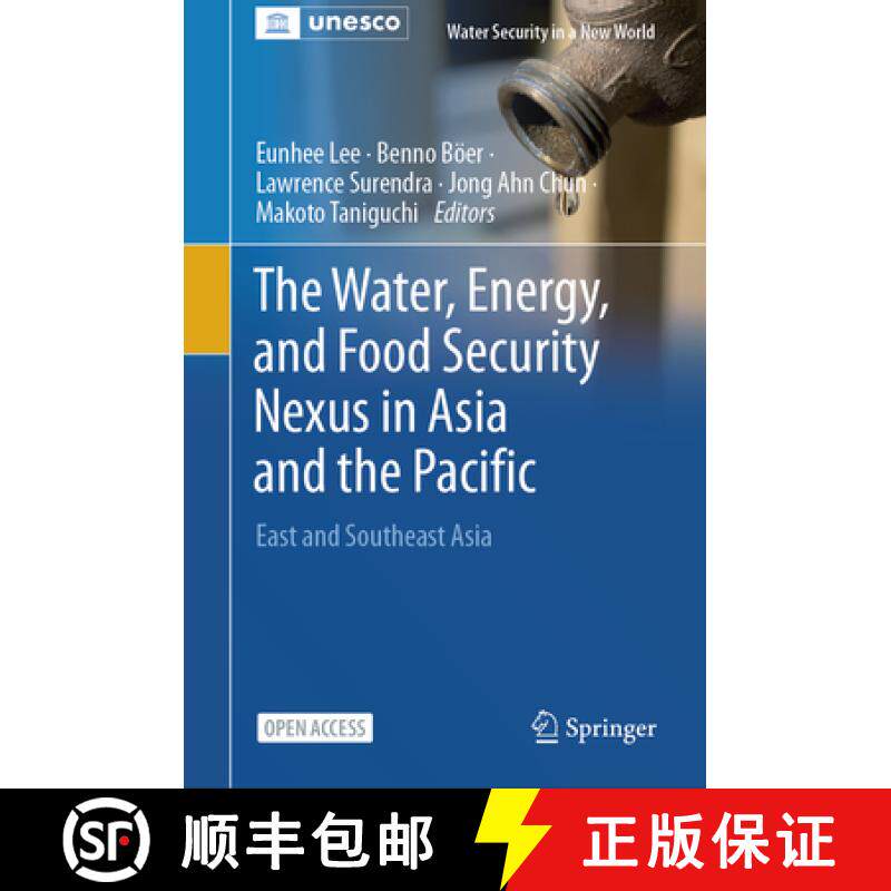 【3-4周达】The Water, Energy, and Food Security Nexus in Asia and the Pacific : East and Southeast Asia [9783031124945]