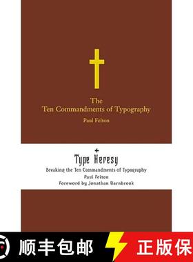 【3-4周达】Ten Commandments of Typography: Type Heresy: Breaking the Ten Commandments of Typography -... [9781858943558]