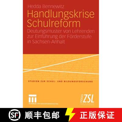 【3-4周达】Handlungskrise Schulreform : Deutungsmuster von Lehrenden zur Einführung der Förderstufe... [9783531147246]