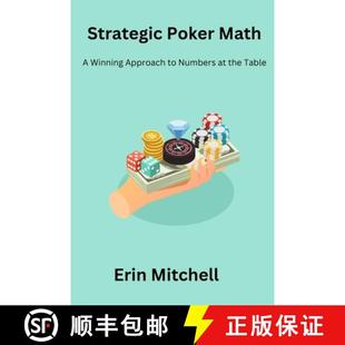 【3-4周达】Strategic Poker Math: A Winning Approach to Numbers at the Table [9798869163165]
