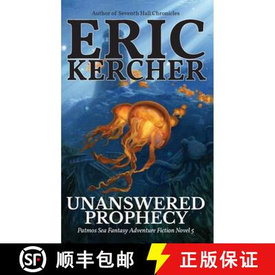【3-4周达】精装 Unanswered Prophecy: Patmos Sea Fantasy Adventure Fiction Novel 5 [9781965871188]