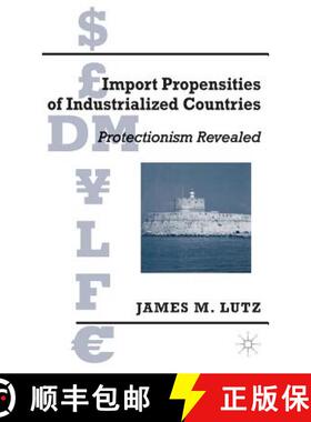 【3-4周达】Import Propensities of Industrialized Countries: Comparisons and Evaluations (1st ed. 2090) [9780312222291]