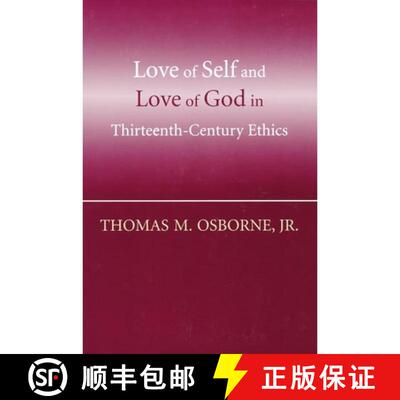 【3-4周达】精装 Love of Self and Love of God in Thirteenth–Century Ethics [9780268037239]
