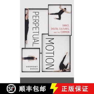 Perpetual 9781517900533 Common Digital 4周达 Cultures Volume Motion the and Dance