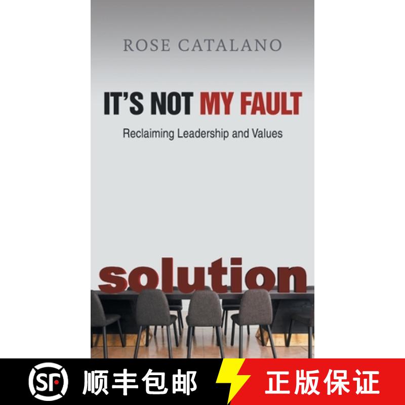【3-4周达】It's Not My Fault: Reclaiming Leadership and Values [9781956529395]
