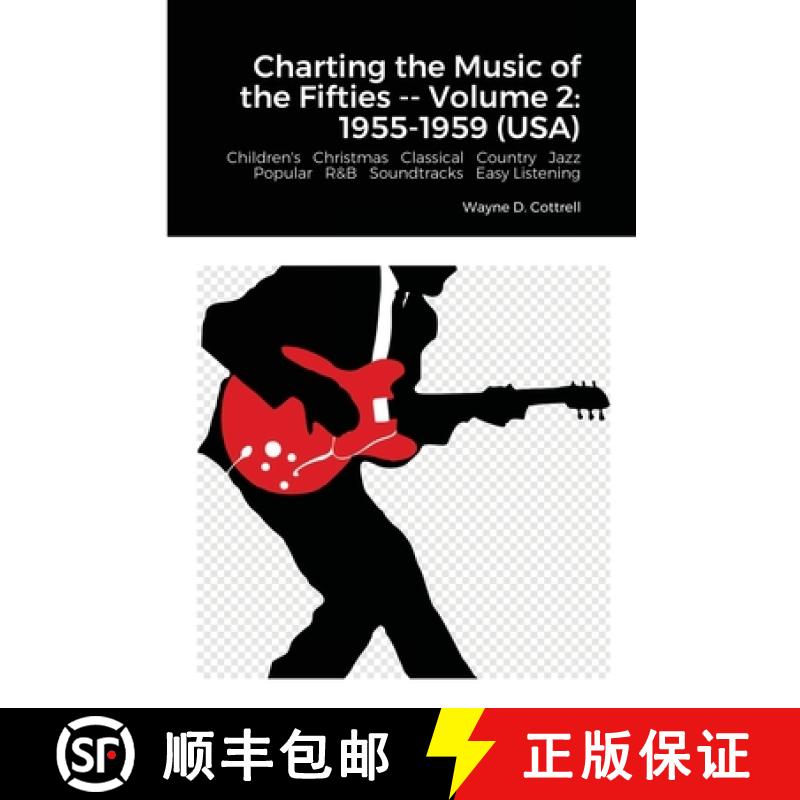 预订 Charting the Music of the Fifties -- Volume 2: 1955-1959 (USA): Children's   Christmas   Classic... [9781716732973]