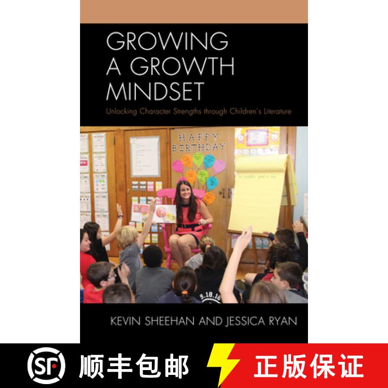【3-4周达】Growing a Growth Mindset : Unlocking Character Strengths through Children's Literature [9781475824728]