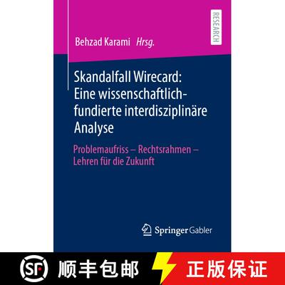 【3-4周达】Skandalfall Wirecard: Eine wissenschaftlich-fundierte interdisziplinäre Analyse : Problem... [9783658356088]