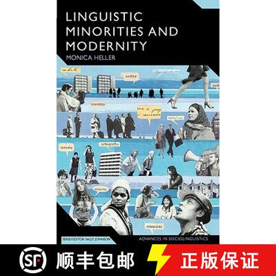 【3-4周达】Linguistic Minorities and Modernity: A Sociolinguistic Ethnography, Second Edition [9780826486912]