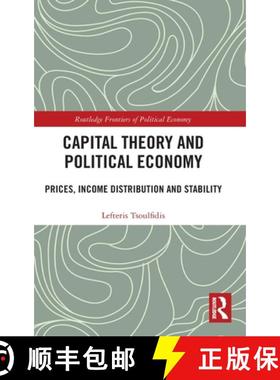 【3-4周达】Capital Theory and Political Economy: Prices, Income Distribution and Stability [9780815375654]