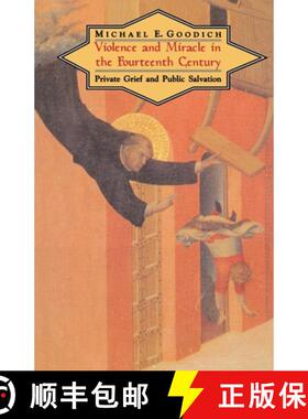 【3-4周达】Violence and Miracle in the Fourteenth Century – Private Grief and Public Salvation [9780226302959]