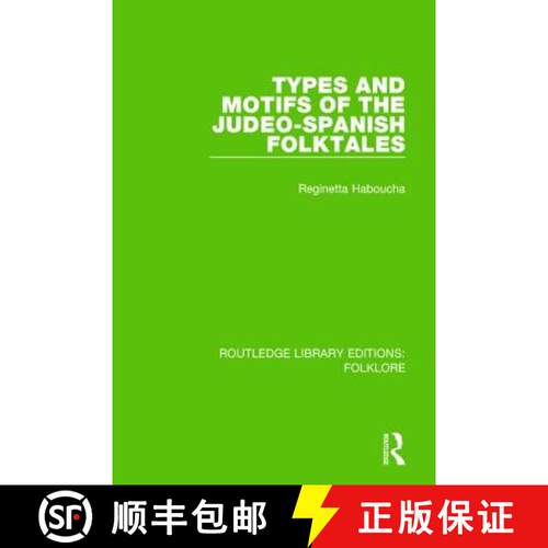 【3-4周达】Types and Motifs of the Judeo-Spanish Folktales (Rle Folklore) [9781138845657]