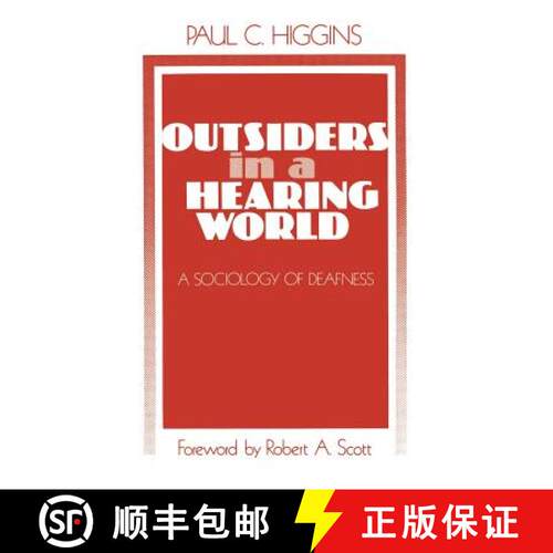 【3-4周达】Outsiders in a Hearing World: A Sociology of Deafness [9780803914223]