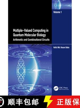 【3-4周达】Multiple-Valued Computing in Quantum Molecular Biology: Arithmetic and Combinational Circuits [9781032464916]