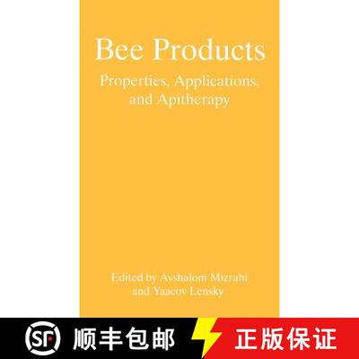 【3-4周达】Bee Products: Properties, Applications, and Apitherapy [9780306455025]