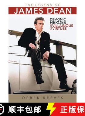预订 The Legend of James Dean: Demonic Heroes Have Villainous Virtues [9781665761956]