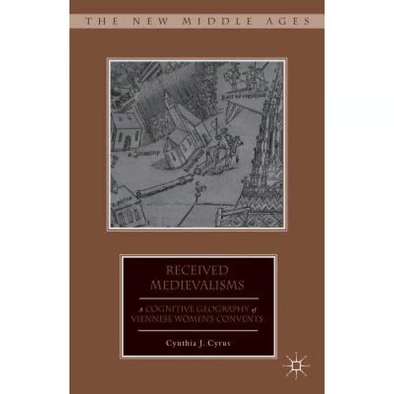 4周达】received medievalisms: a cognitive geography of viennese