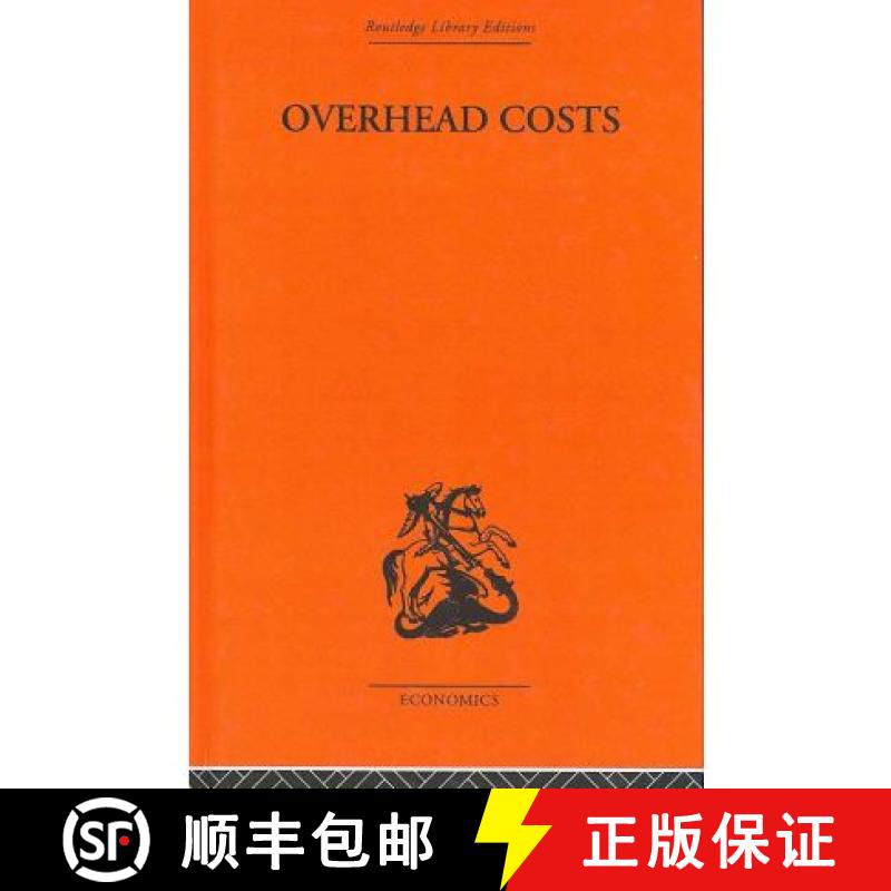 【3-4周达】Overhead Costs: Some Essays in Economic Analysis [9780415313001]