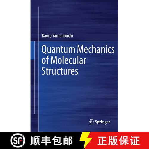 【3-4周达】精装 Quantum Mechanics of Molecular Structures [9783642323805]